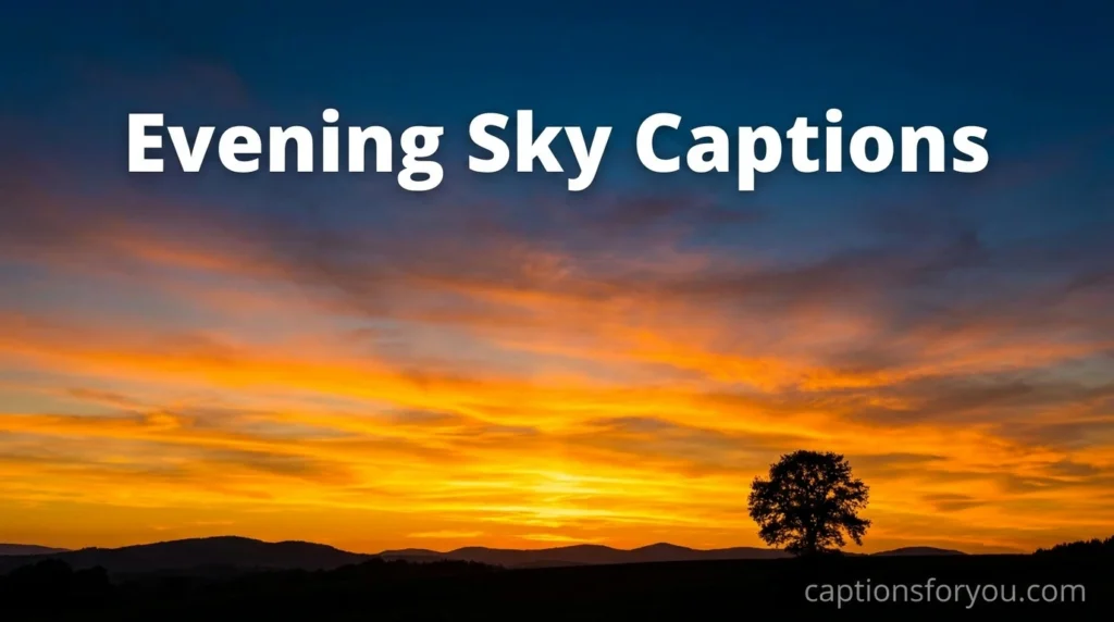 Evening Sky Captions