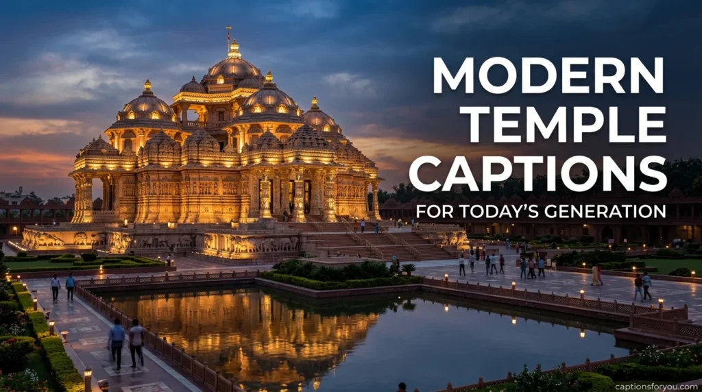 Modern Temple Captions for Today’s Generation