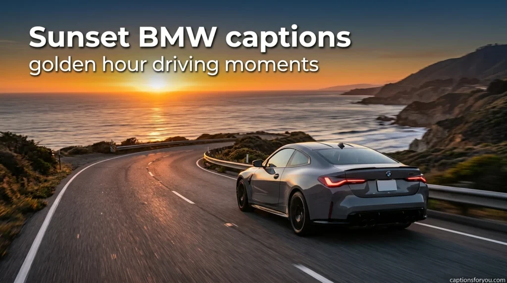 Sunset BMW captions golden hour driving moments