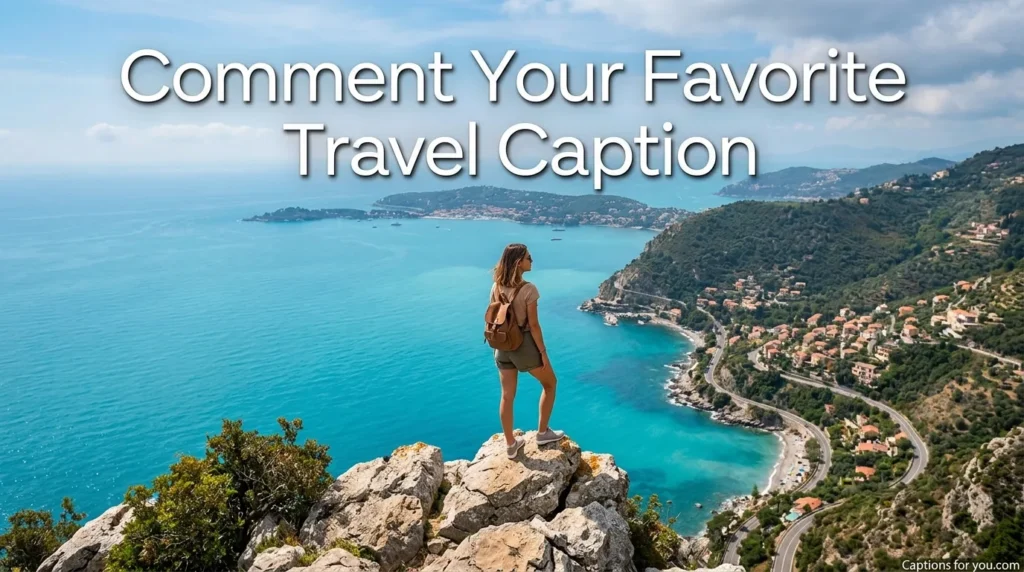 Comment Your Favorite Travel Caption