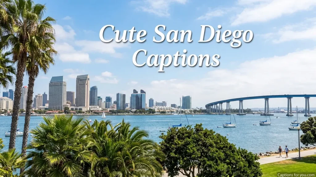 Cute San Diego Captions