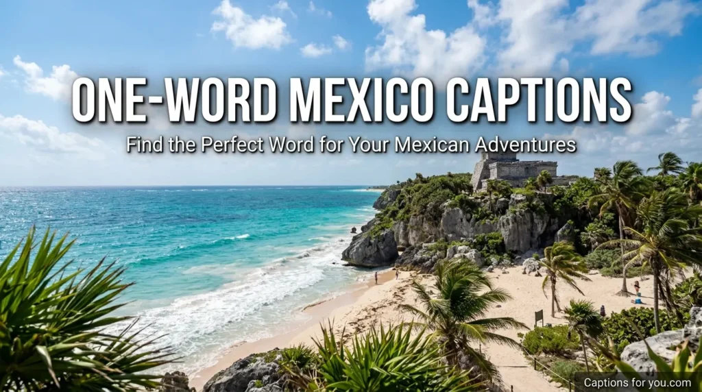 One-Word Mexico Captions