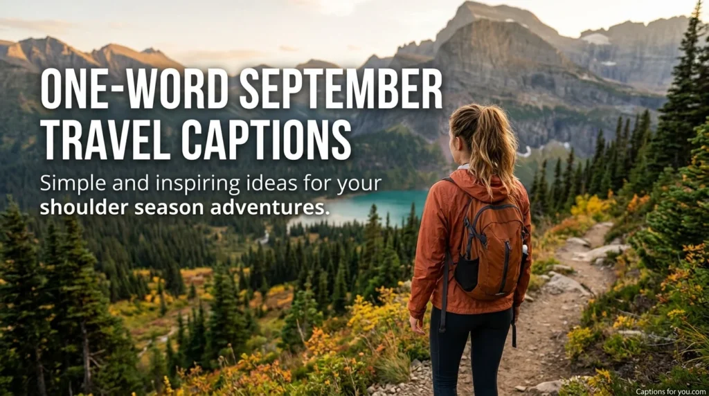 One-Word September Travel Captions