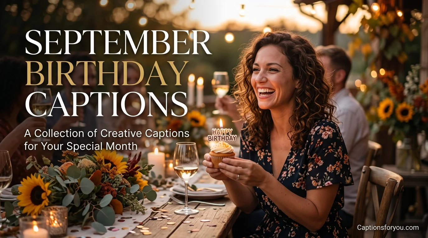 September Birthday Captions