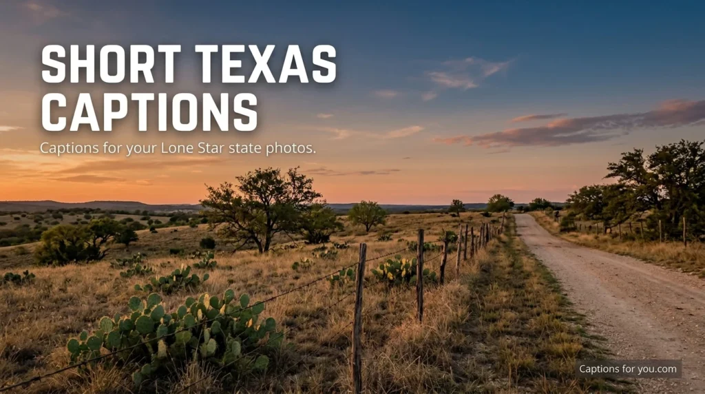 Short Texas Captions
